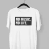 Remera con la frase No Music No Life